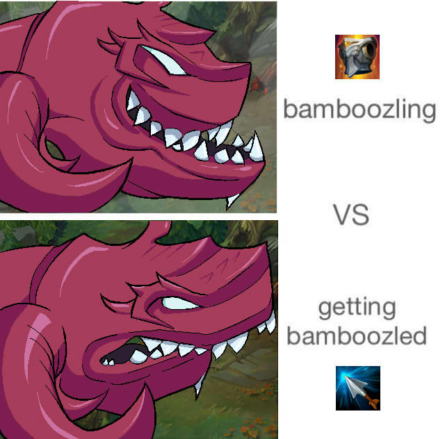 Bamboozling vs getting bamboozled League of Legends Know Your Meme