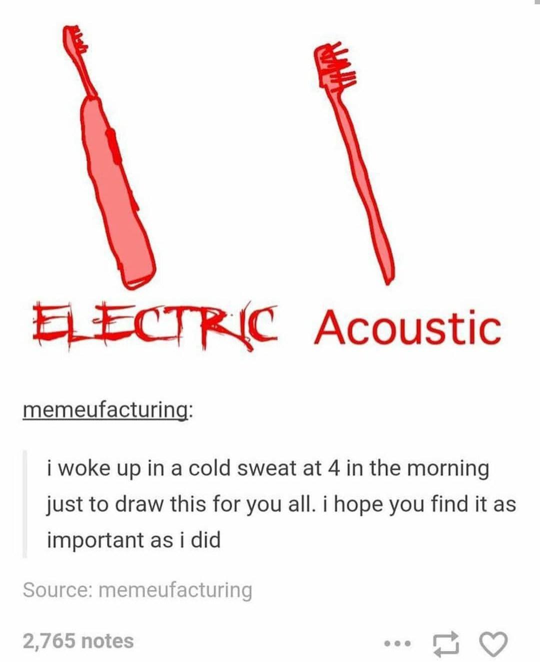 Acoustic toothbrush Tumblr Know Your Meme