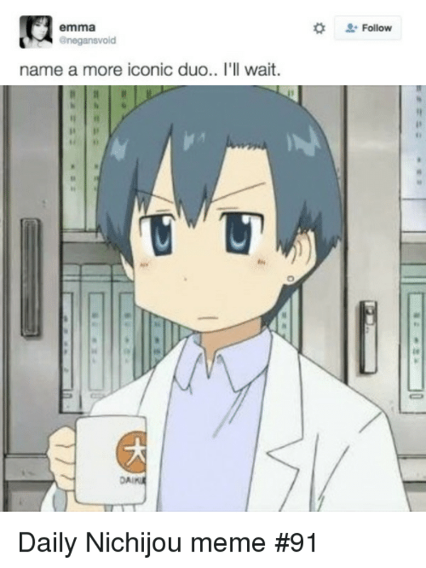 Name A More Iconic Duo Nichijou Know Your Meme 9gag is your best source of fun! iconic duo nichijou know your meme