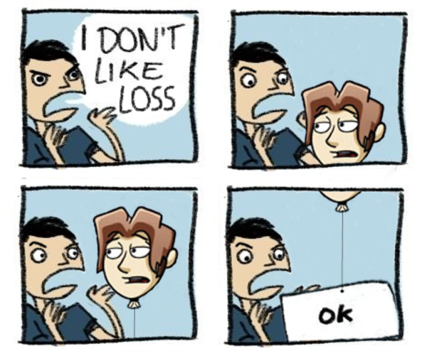 I don't like Loss | 