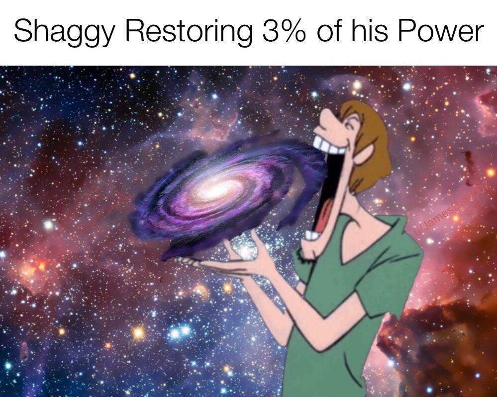 Shaggy restoring 3 / eating galaxy Shaggy's Power Know Your Meme