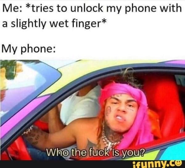 Wet Finger Who the Fuck Is You? Know Your Meme