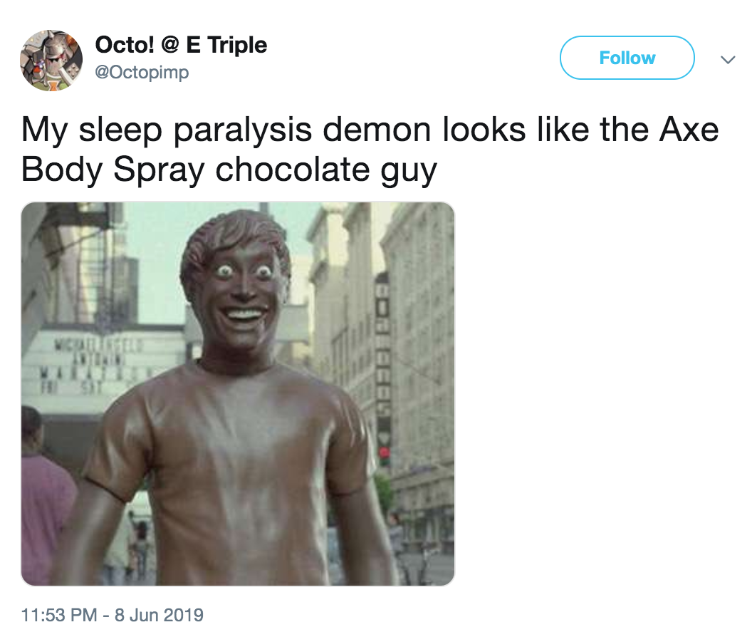 Axe Chocolate Guy Sleep Paralysis Demon Know Your Meme