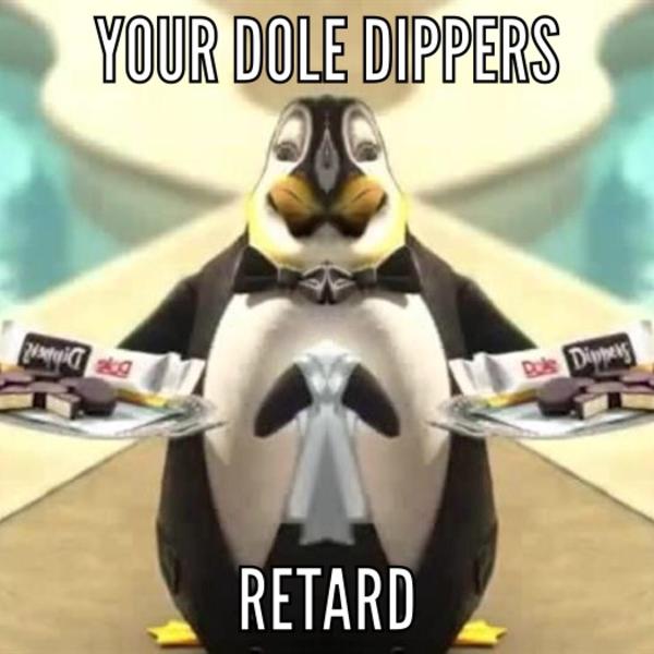 DippersreppiD Dole Dippers / Your X, Sir Know Your Meme