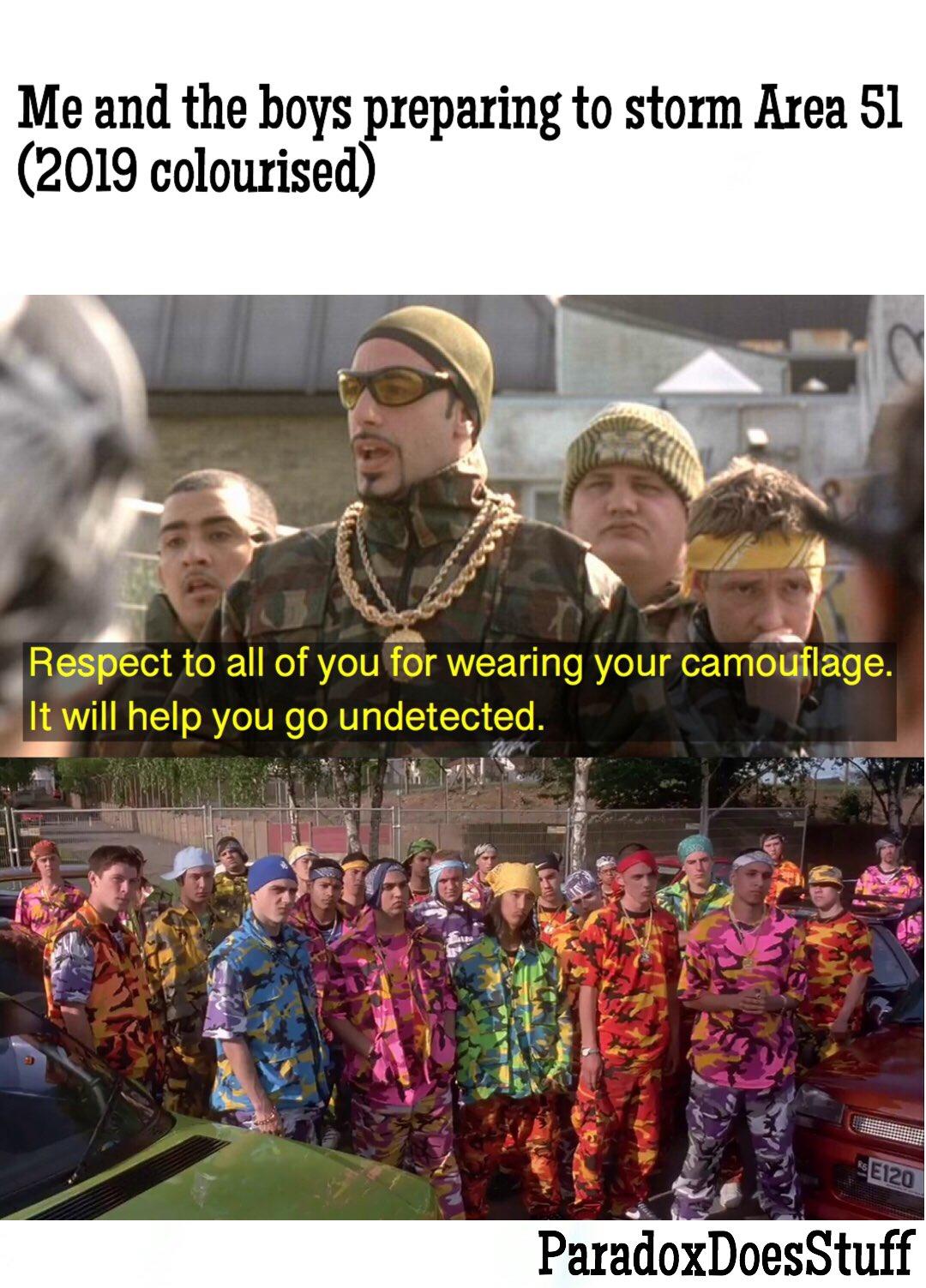 Ali G On Camouflage Storm Area 51 Know Your Meme