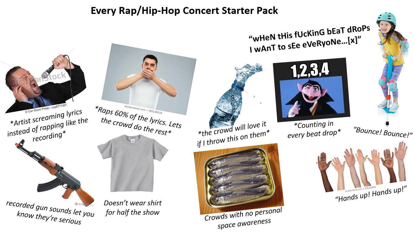 Every Rap/HipHop Concert Starter Pack r/starterpacks Starter Packs