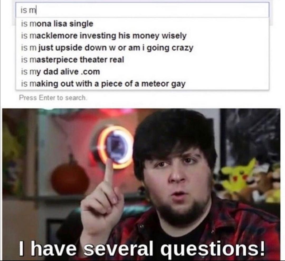 LOLOLOLOL r ComedyCemetery I Have Several Questions Know Your