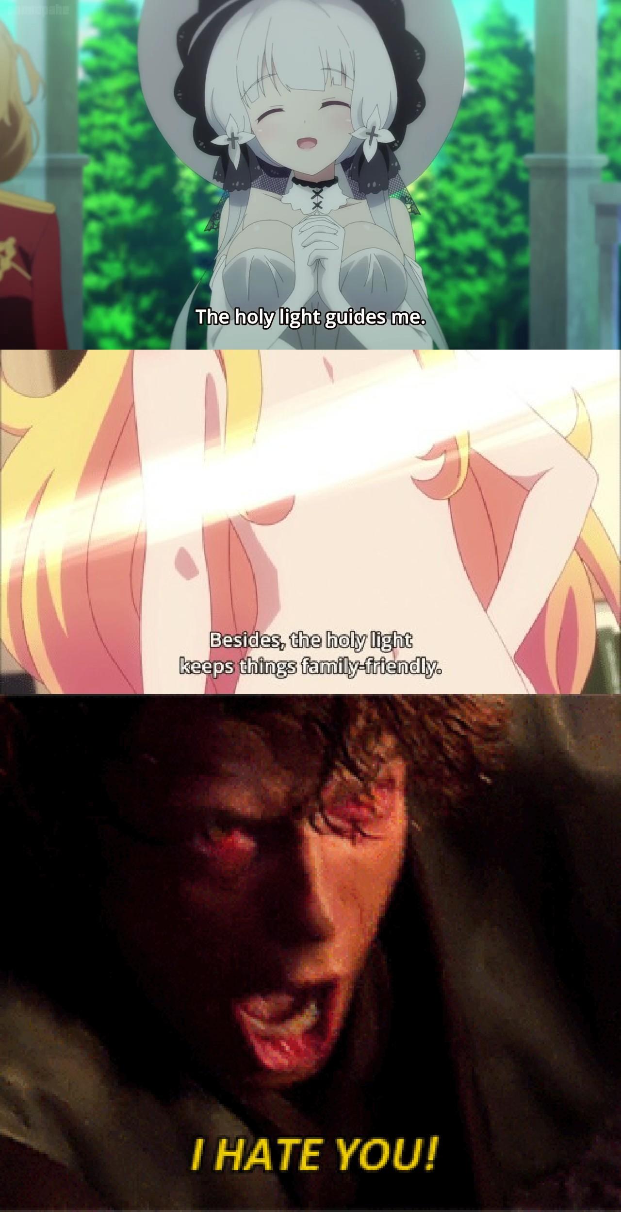 I Bloody Hate The Holy Light To The Dark Side I Go R Animemes Know Your Meme