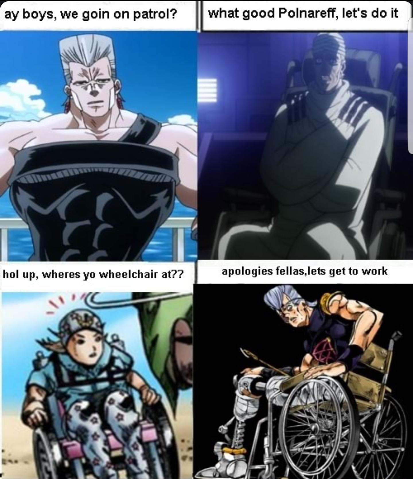 Wheelchair gang /r/ShitPostCrusaders/ JoJo's Bizarre Adventure