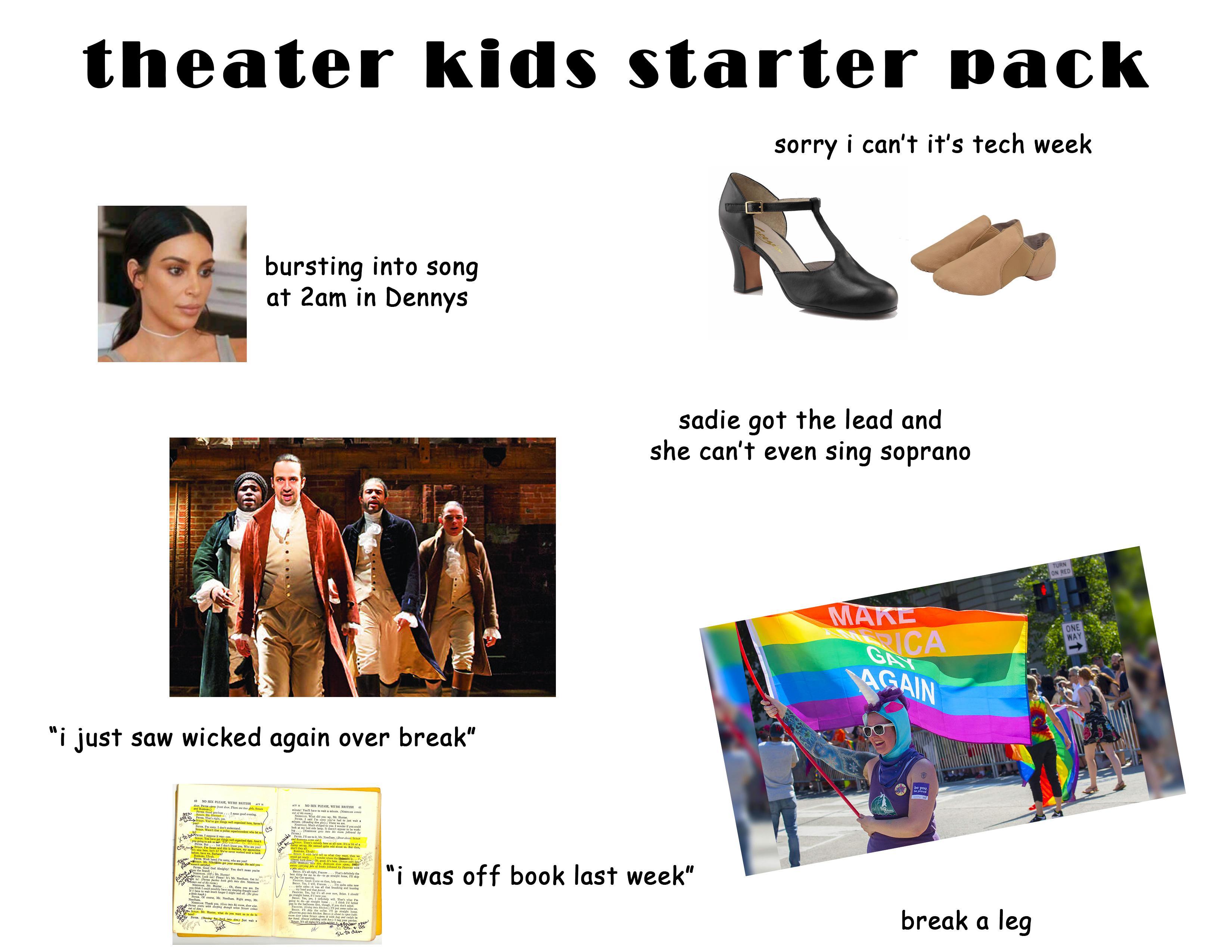 theater kids starter pack /r/starterpacks Starter Packs Know Your
