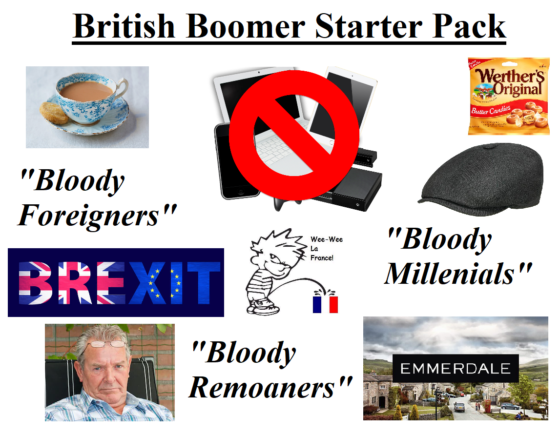 The Bloody British Boomer Starter Pack /r/starterpacks Starter