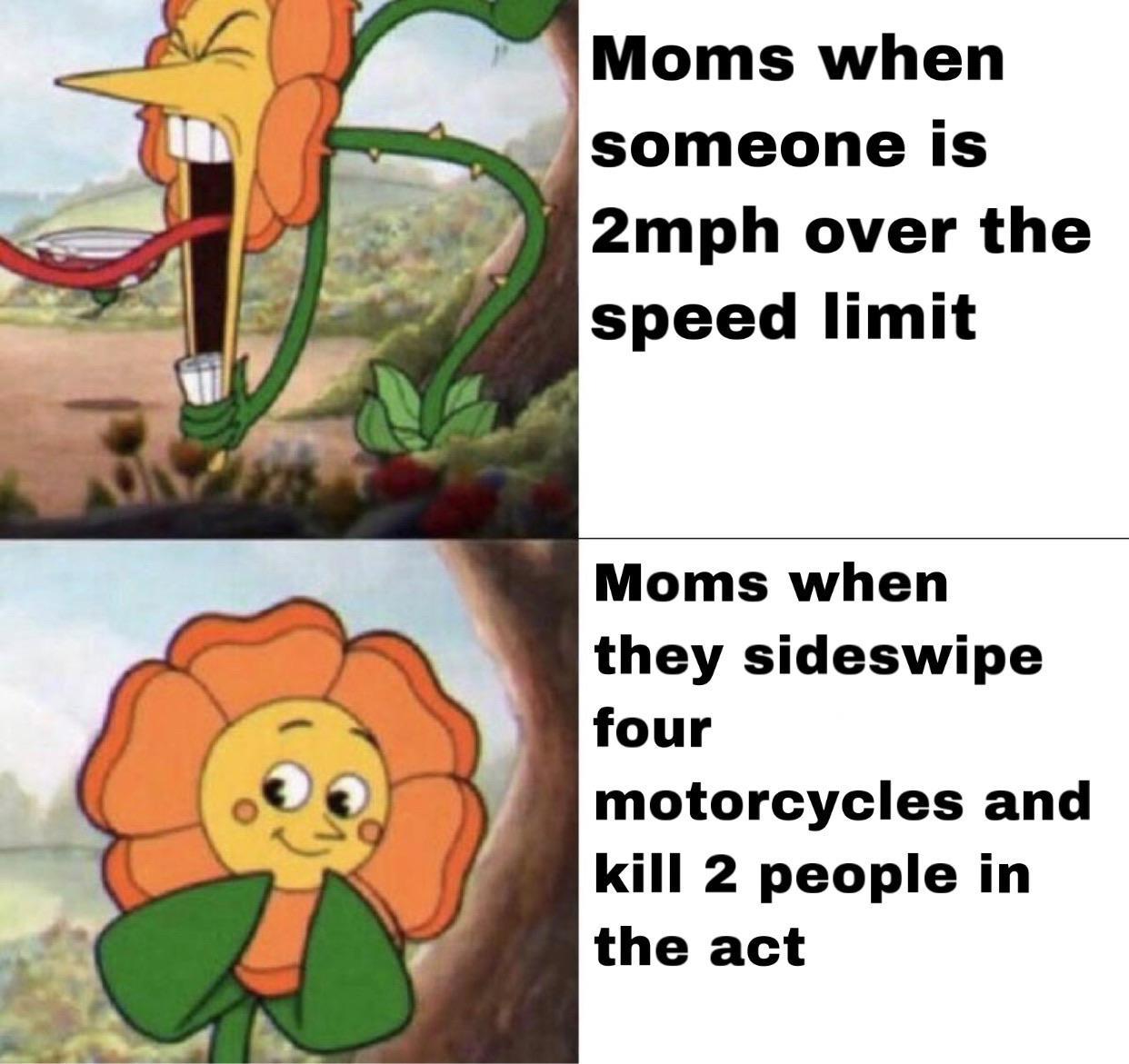 Karens be like /r/dankmemes Cuphead Flower / Cagney Carnation