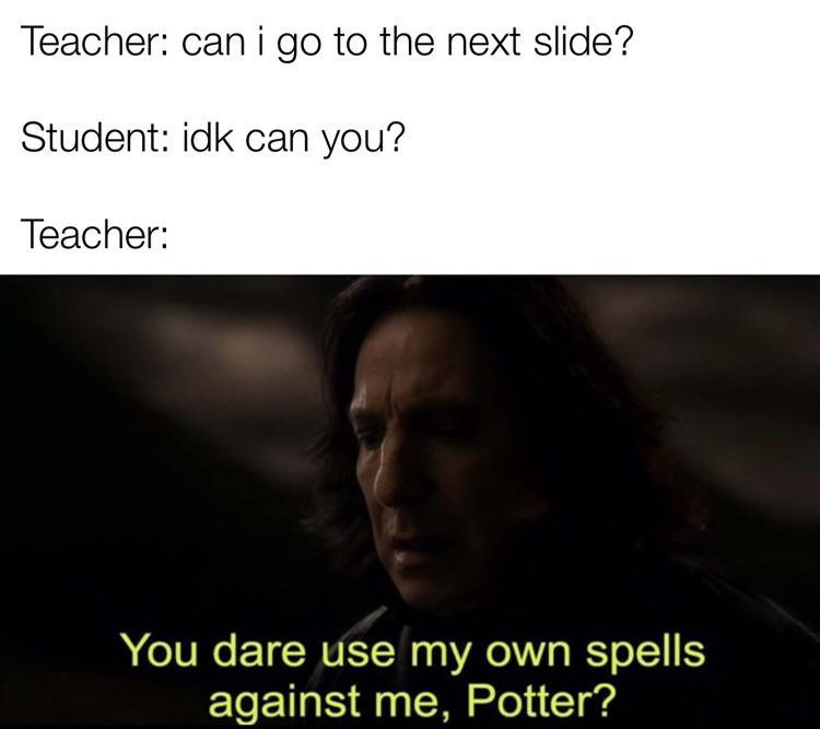 can I go to the next slide | You Dare Use My Own Spells Against Me