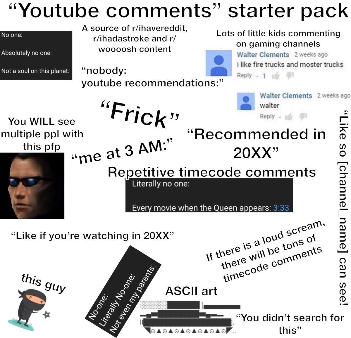 YouTube comments starter pack | /r/starterpacks | Starter Packs | Know Your  Meme