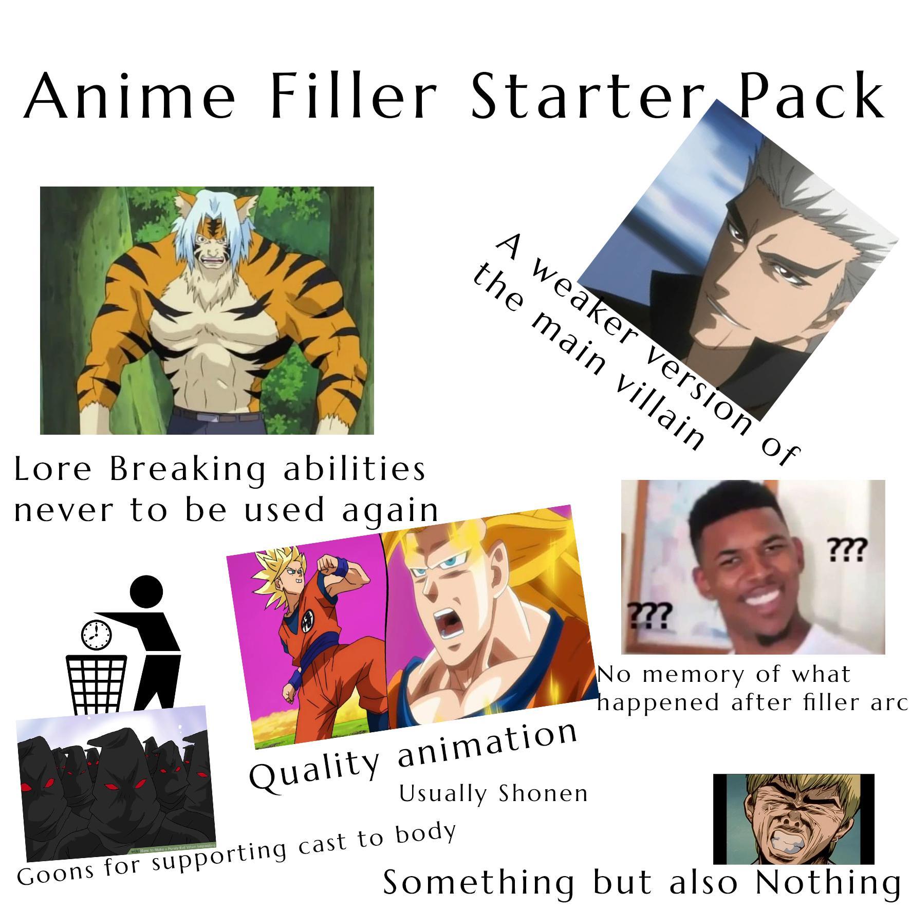 Anime Filler Starter Pack r starterpacks Starter Packs Know Your 