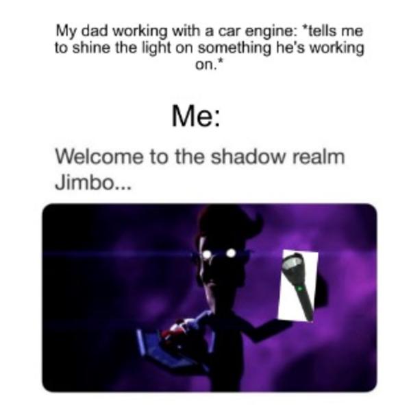 dad To The Shadow Realm, Jimbo Know Your Meme