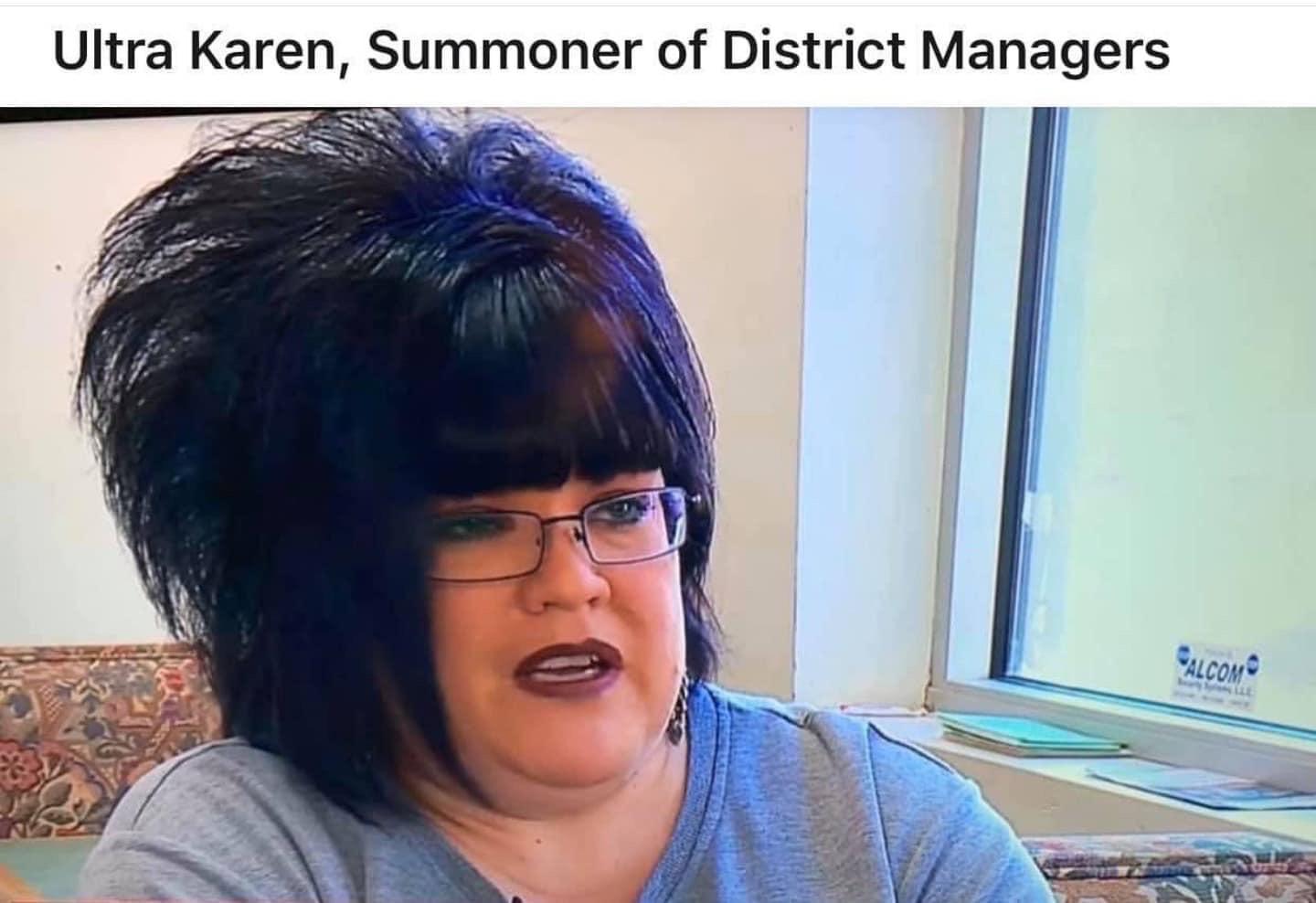 Found this is one of my Facebook groups /r/Karen Karen Know Your Meme