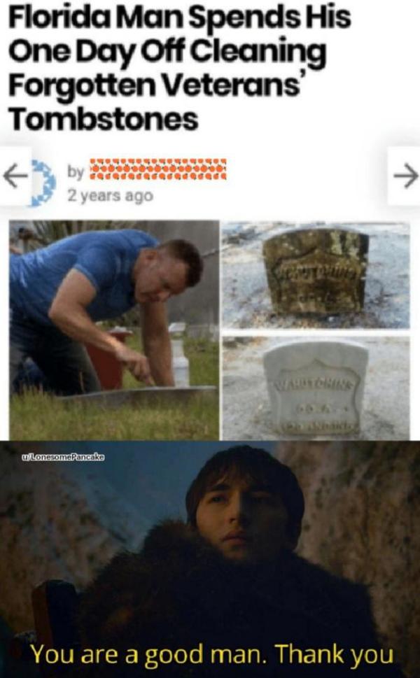Man Cleans Veterans Gravestones You Re A Good Man Thank You Know Your Meme Man Cleans Veterans Gravestones You Re A Good Man Thank You Know Your Meme