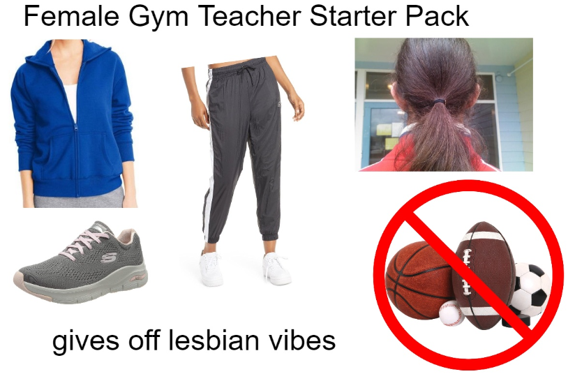Female Gym Teacher Starter Pack /r/starterpacks Starter Packs