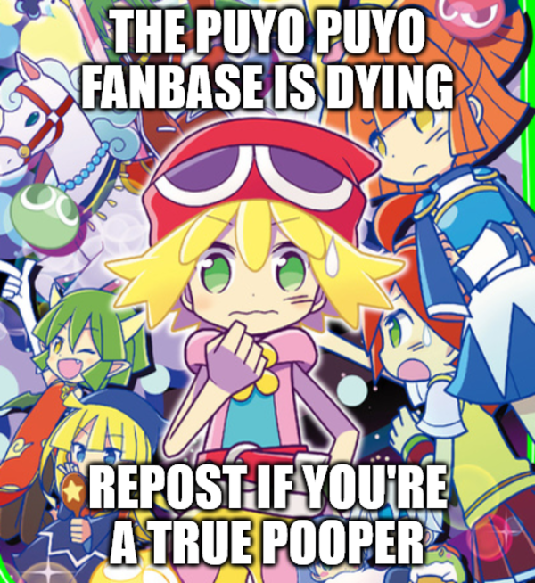 Repost for Puyo Puyo X Fandom Is Dying, Repost If You're a True Fan