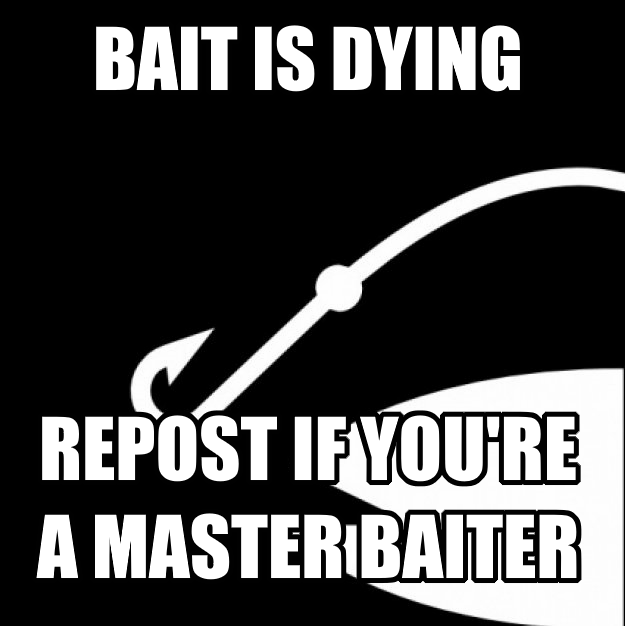That's bait X Fandom Is Dying, Repost If You're a True Fan Know