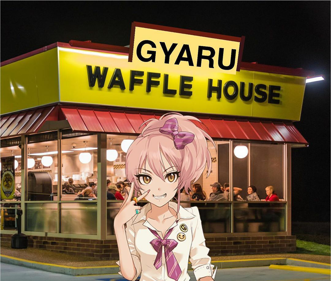 Gyaru Waffle House Femboy Hooters Know Your Meme
