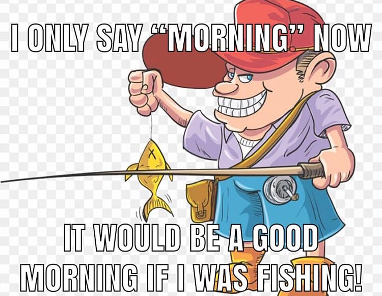 Morning Ironic Fishing Memes / Bass Pro Shops Know Your Meme
