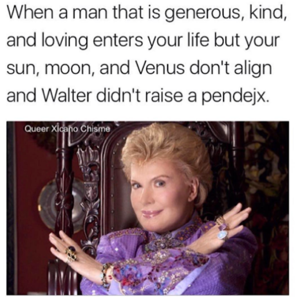 Walter Mercado Famous Quotes When A Man That Is Generaous, Kind And Loving Enters Your Life | Walter  Mercado | Know Your Meme