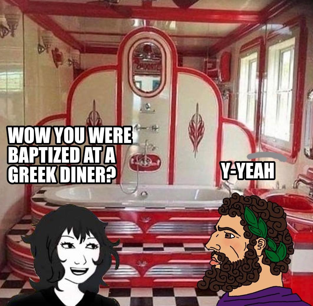 Wow you were baptized at a greek diner? Wow This Is Your Room? Know