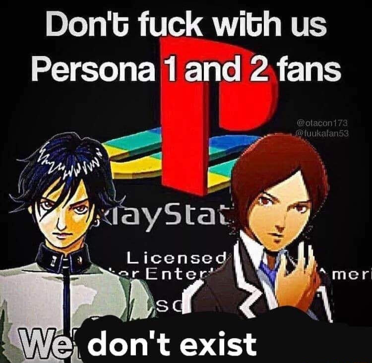 We Don't Exist Don't Mess With Fans Know Your Meme