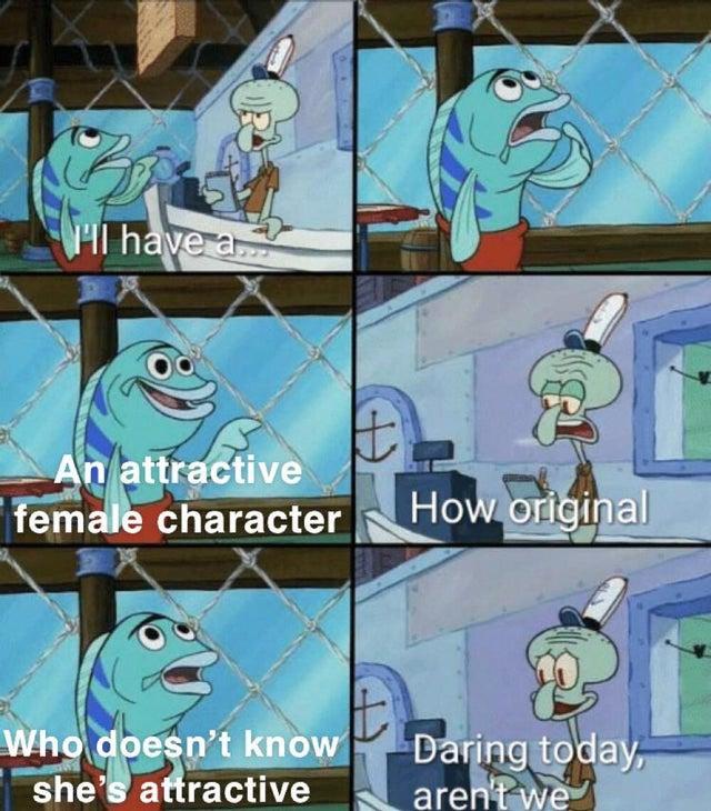 My Mother Was Beautiful People Tell Me I Look Like Her But Personally I Don T See It Daring Today Aren T We Know Your Meme