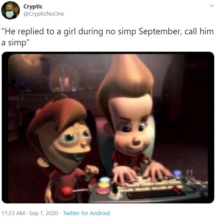 He Replied To A Girl During No Simp September Call Him A Simp No Simp September Know Your Meme He Replied To A Girl During No Simp September Call Him A Simp No Simp September Know Your Meme