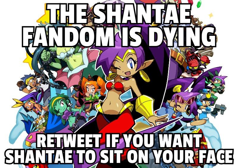 Shantae fandom X Fandom Is Dying, Repost If You're a True Fan Know