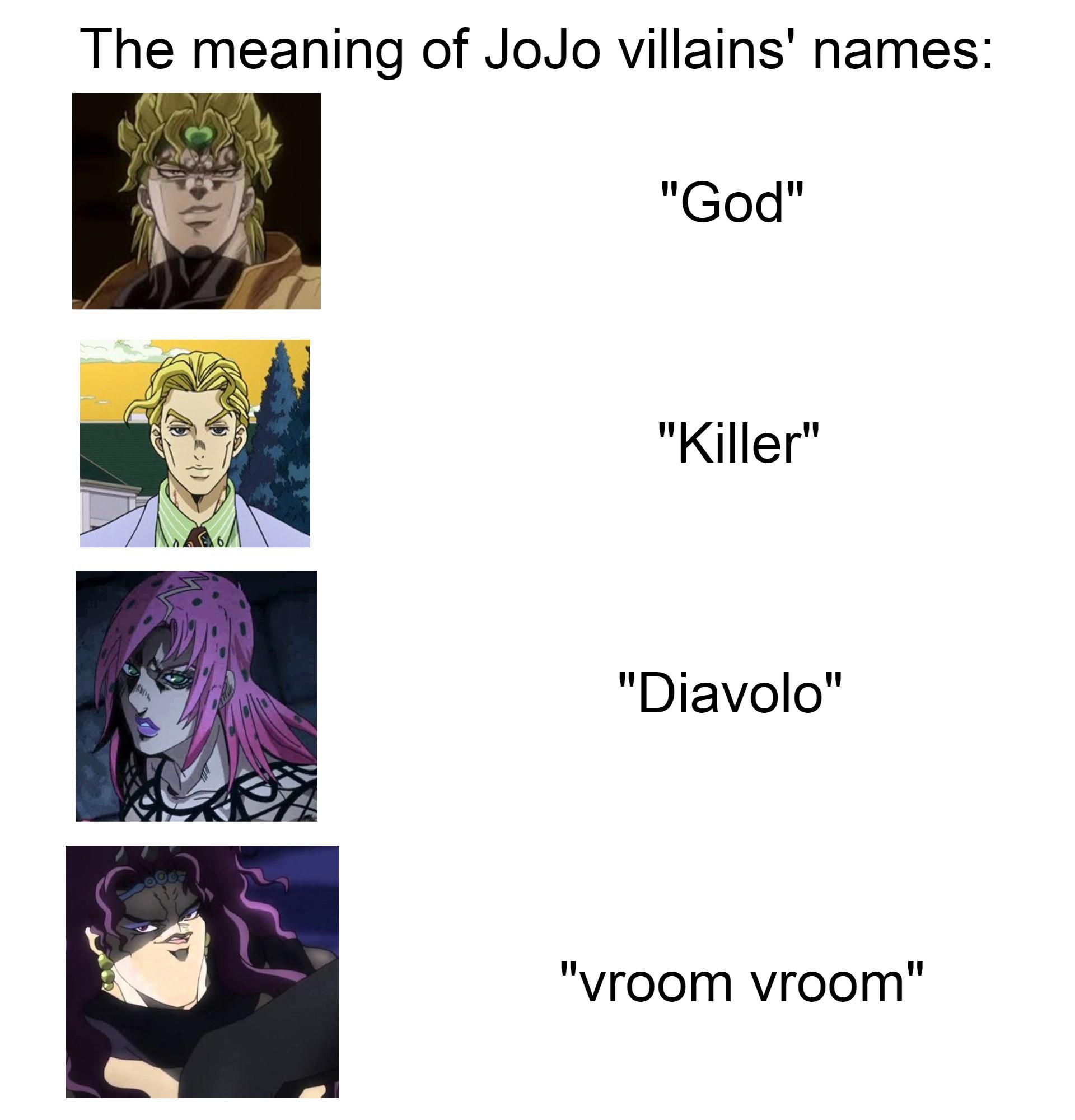 car go vroom /r/ShitPostCrusaders/ JoJo's Bizarre Adventure Know