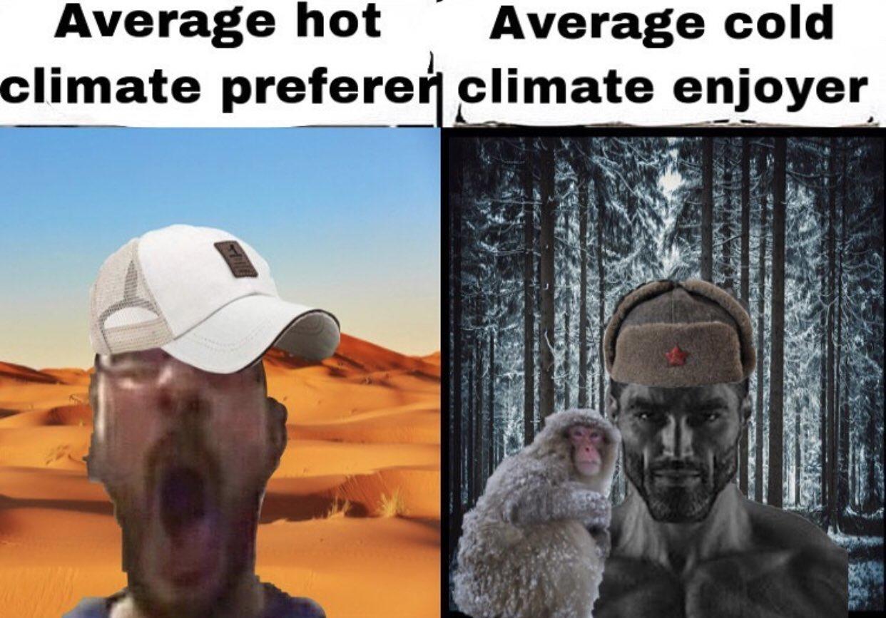 average-cold-climate-enjoyer-average-fan-vs-average-enjoyer-know