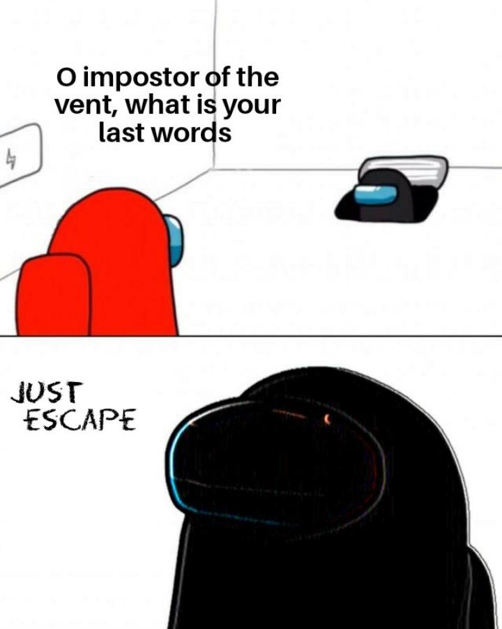 A silent kid in class /r/AmongUsMemes Among Us Know Your Meme