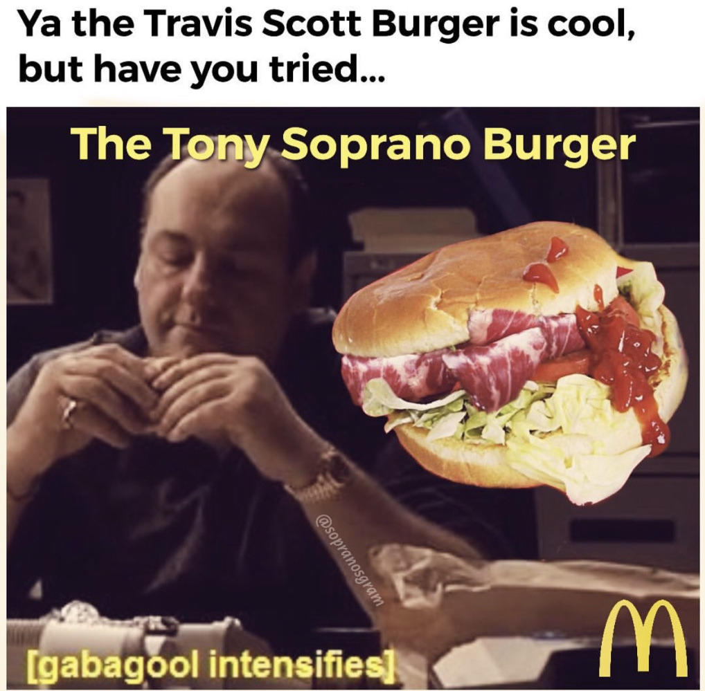 Gabagool Burger The Sopranos Know Your Meme