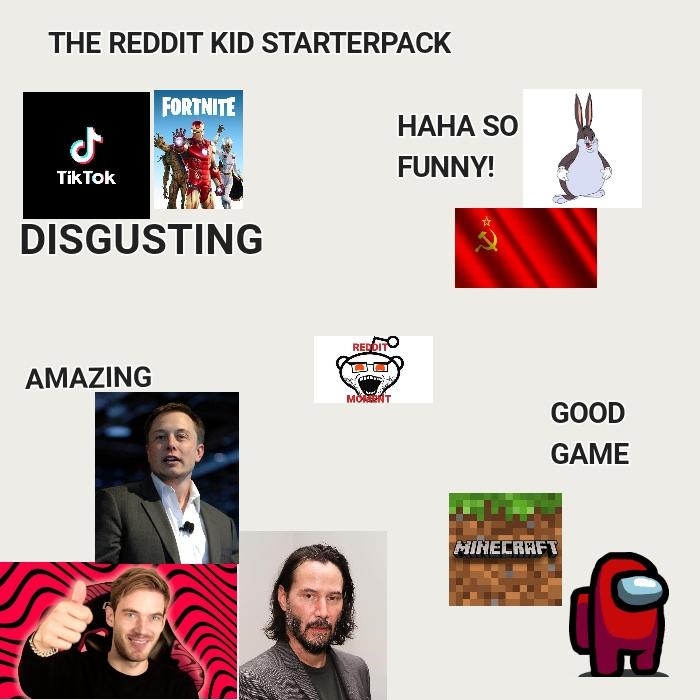 The reddit kid starterpack /r/starterpacks Starter Packs Know