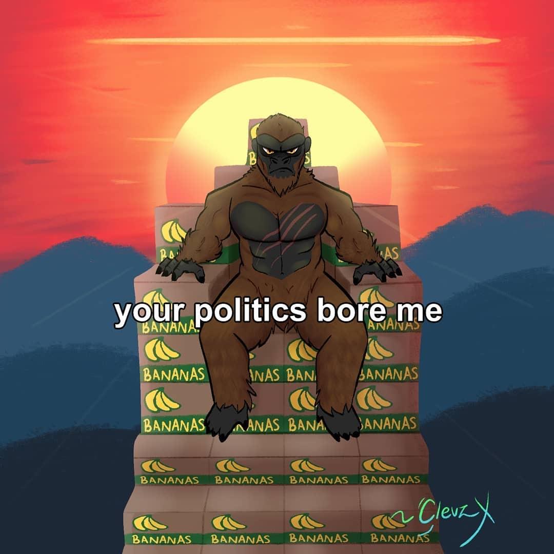 The Banana Throne Your Politics Bore Me Know Your Meme