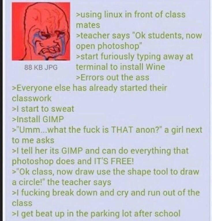 Anon Is A Linux User r Greentext Greentext Stories Know Your Meme