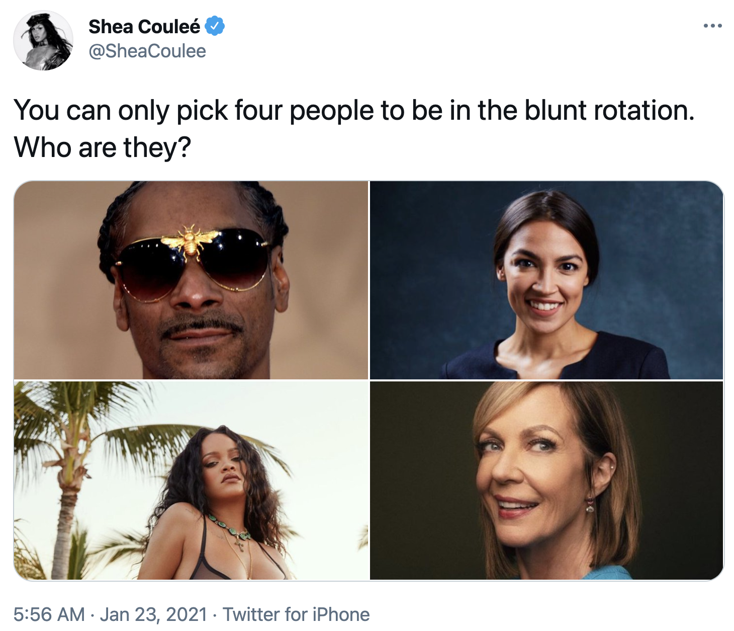You can only pick four people to be in the blunt rotation. Who are they