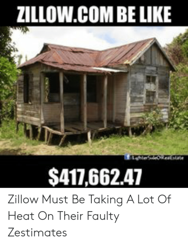 The trusty zestimate Zillow Know Your Meme