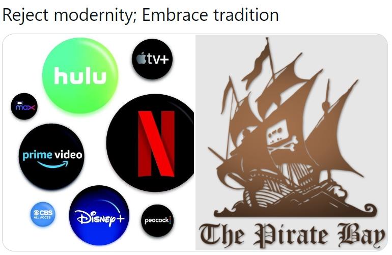 Reject Streaming Services, Embrace Pirate Bay Reject Modernity