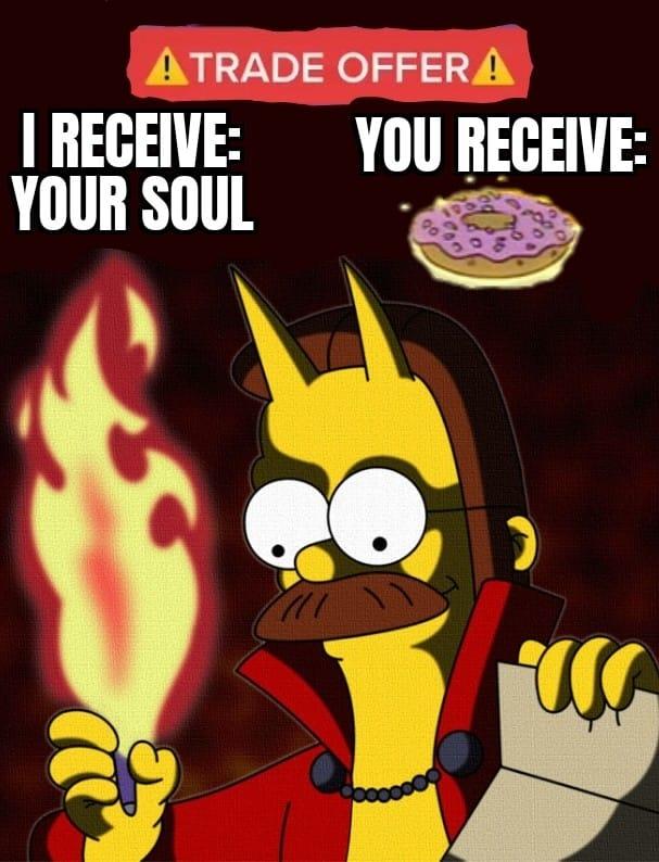The Devil S Trade Offer Simpsons Bortposting Know Your Meme The Devil S Trade Offer Simpsons Bortposting Know Your Meme