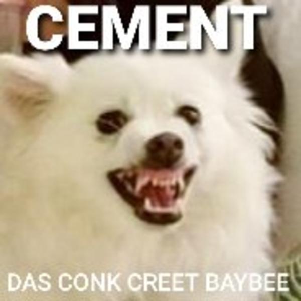 cement das conk creet bybee alternate pooch Cement Das Conk Creet Baybee Know Your Meme