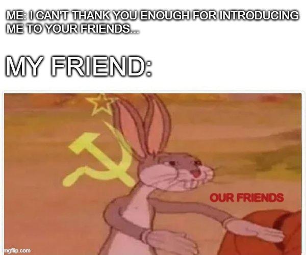 It S Been A While Since I Ve Had A Good Friend Now I Have Many Amazing Friends D R Wholesomememes Wholesome Memes Know Your Meme