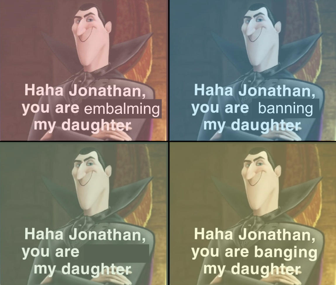 Political Stuff Haha Jonathan You Are Banging My Daughter Know Your Meme