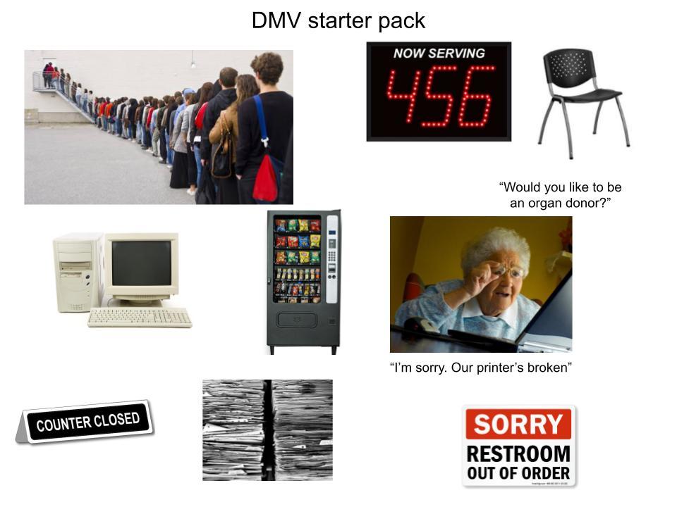 DMV starter pack | /r/starterpacks | Starter Packs | Know Your Meme