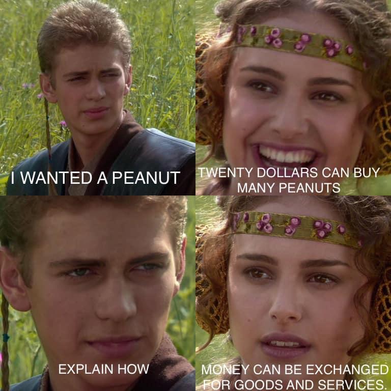 Money can be exchanged for goods and services For the Better, Right? Know Your Meme