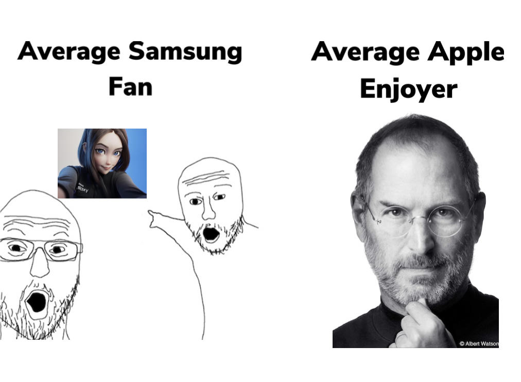 Samsung fan vs Apple enjoyer Average Fan vs. Average Enjoyer Know